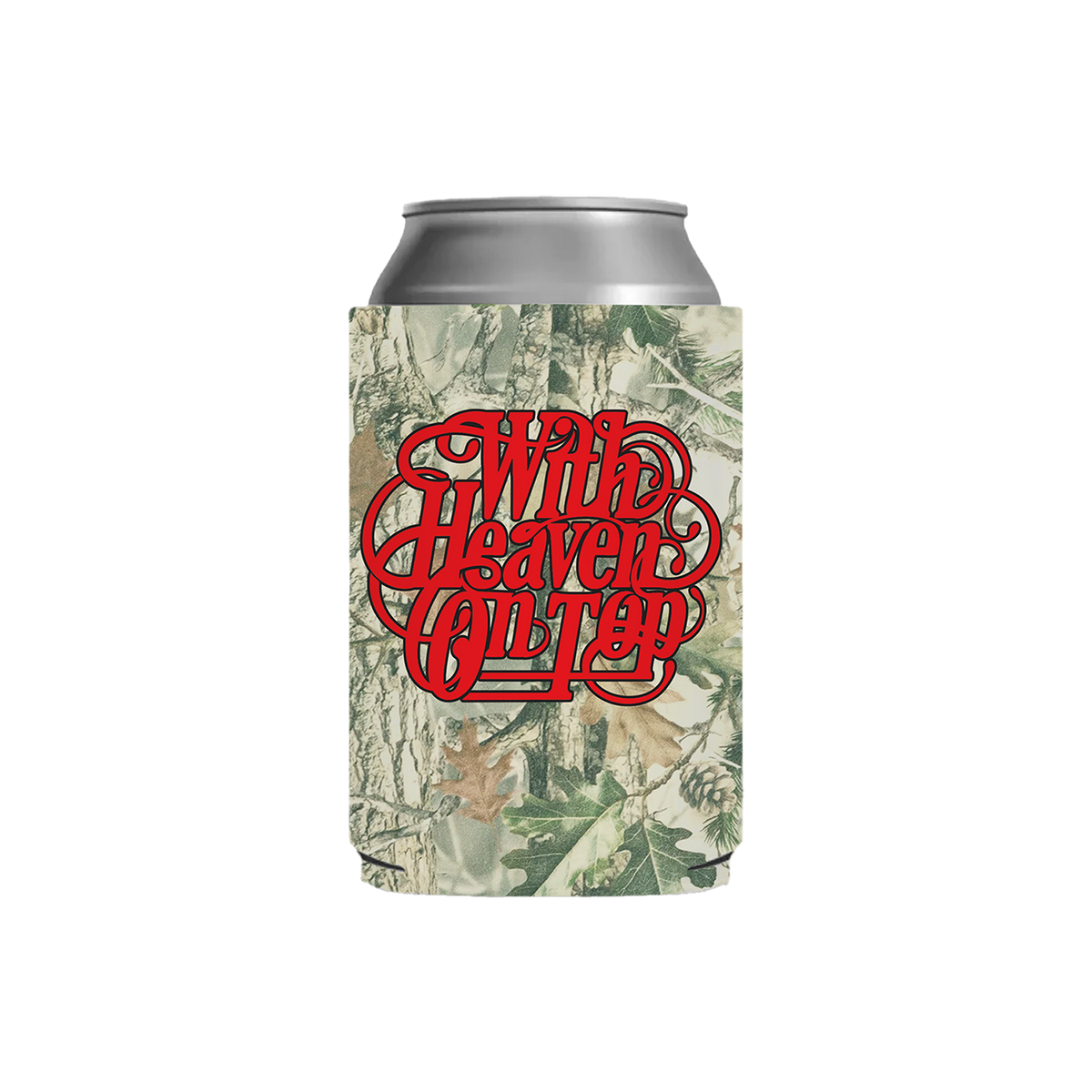 With Heaven on Top Koozie